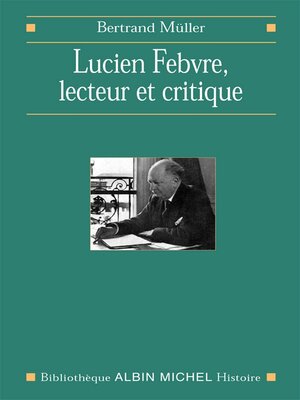 cover image of Lucien Febvre, lecteur et critique